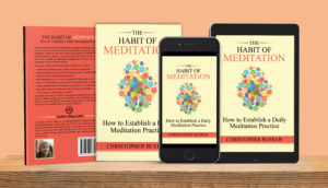The Habit of Meditation